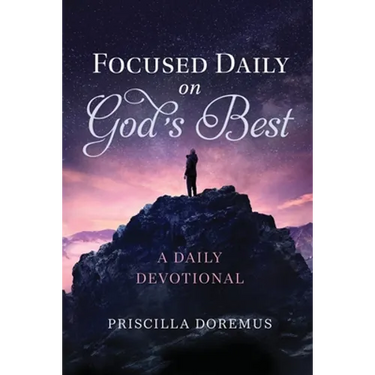 Focused Daily on God's Best