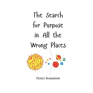 The Search for Purpose in All the Wrong Places