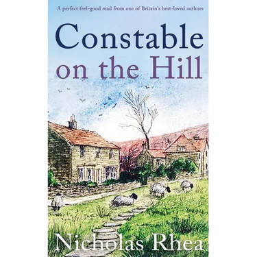 CONSTABLE ON THE HILL a perfect feel-good read from one of Britain's best-loved authors