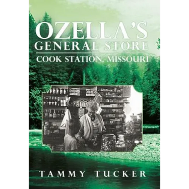 Ozella's General Store Cook Station, Missouri