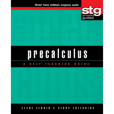 Precalculus: A Self-Teaching Guide