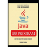 100 Java Program Examples Best for Beginners Java Programming Book