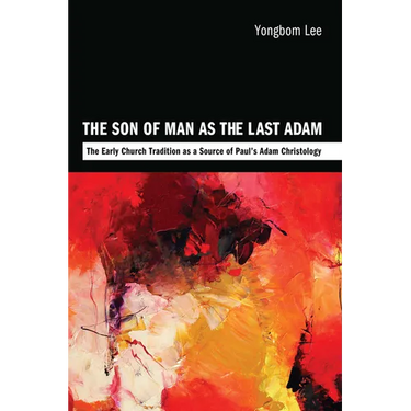 The Son of Man as the Last Adam