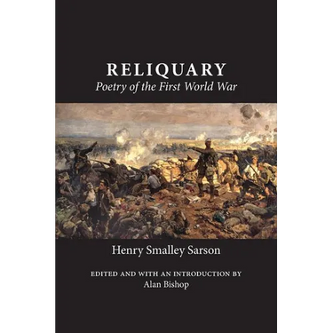 Reliquary: Poetry of the First World War