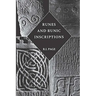 Runes and Runic Inscriptions: Collected Essays on Anglo-Saxon and Viking Runes