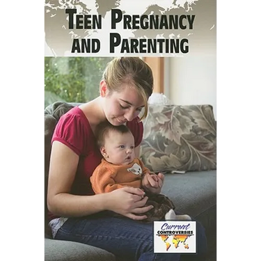 Teen Pregnancy and Parenting