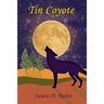 Tin Coyote