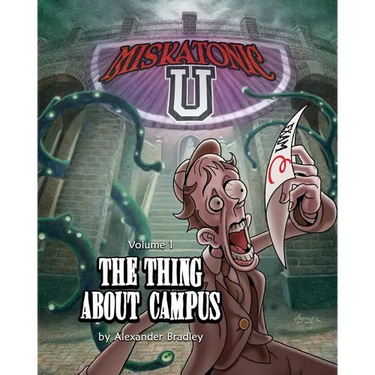 Miskatonic U: The Thing About Campus