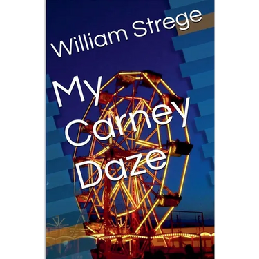 My Carney Daze