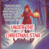 Under the Christmas Star: "A Heartwarming Christmas Tale of Joy, Magic, and Togetherness"- A GREAT STORY