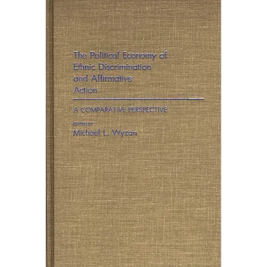 The Political Economy of Ethnic Discrimination and Affirmative Action: A Comparative Perspective