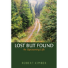 Lost But Found: An Upcountry Life