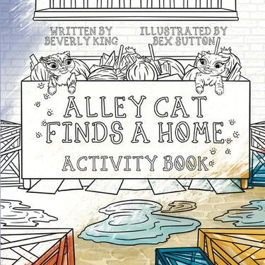 Alley Cat Finds A Home: Activity Book