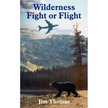 Wilderness Fight or Flight