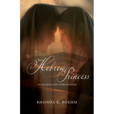 Hebrew Princess: An Ancient Love Story of Faith