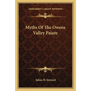 Myths Of The Owens Valley Paiute