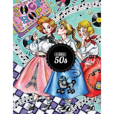 Fashionable 50s: The 1950s Coloring Book