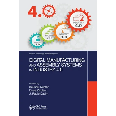 Digital Manufacturing and Assembly Systems in Industry 4.0