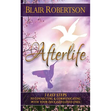 Afterlife: 3 Easy Ways To Connect And Communicate With Your Deceased Loved Ones