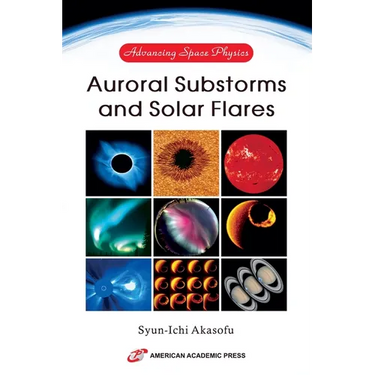 Advancing Space Physics: Auroral Substorms and Solar Flares