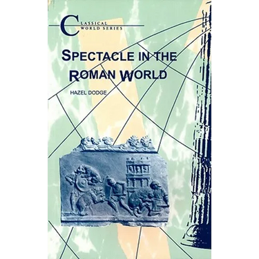 Spectacle in the Roman World
