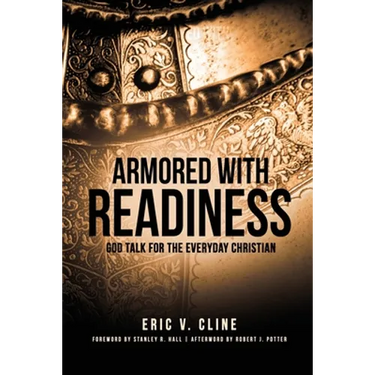 Armored With Readiness: God Talk for the Everyday Christian