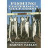 Fishing Yesterdays Gulf Coast