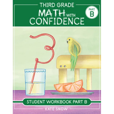Third Grade Math with Confidence Student Workbook Part B