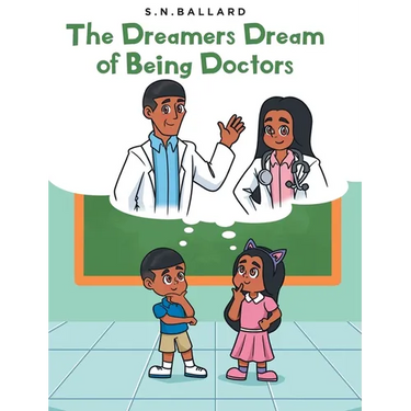 The Dreamers Dream of Being Doctors