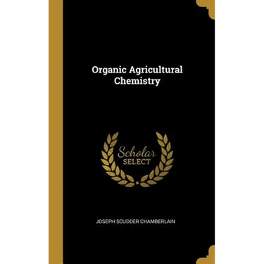 Organic Agricultural Chemistry