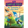 My Teammate Is a Hot Head (Disney Camp Lil Vills, Book 2)