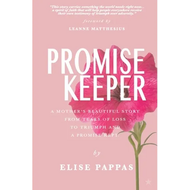 Promise Keeper: A Mother's beautiful story from tears of loss, to triumph and a promise kept.
