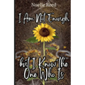 I Am Not Enough, but I Know the One Who Is