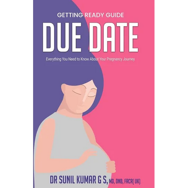Due Date: Everything You Need To Know About Your Pregnancy Journey
