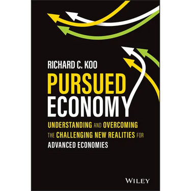 Pursued Economy: Understanding and Overcoming the Challenging New Realities for Advanced Economies