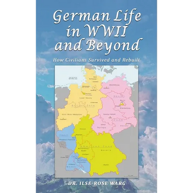 German Life in WWII and Beyond: How Civilians Survived and Rebuilt