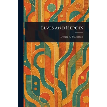 Elves and Heroes