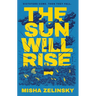 The Sun Will Rise