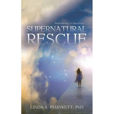 Supernatural Rescue: From Broken To Beautiful