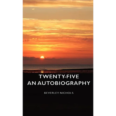 Twenty-Five - An Autobiography