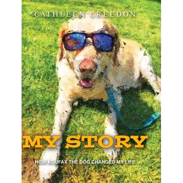 My Story: How Koufax the Dog Changed My Life