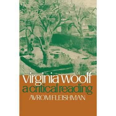 Virginia Woolf: A Critical Reading
