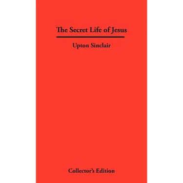 The Secret Life of Jesus