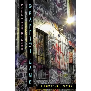 Graffiti Lane: A Poetry Collection
