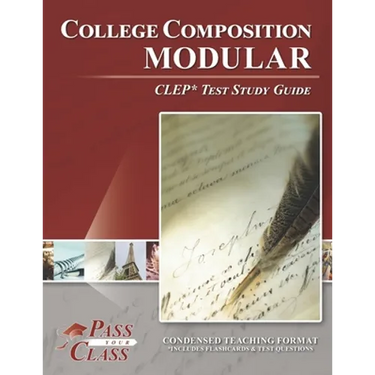 College Composition Modular CLEP Test Study Guide