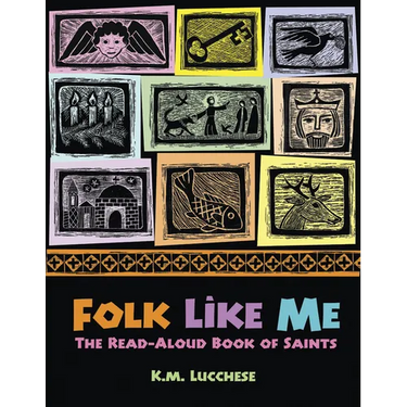 Folk Like Me: The Read Aloud Book of Saints