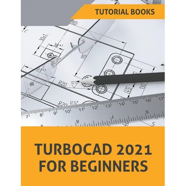 TurboCAD 2021 For Beginners