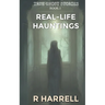 True Ghost Stories: Real-Life Hauntings
