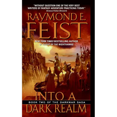 Into a Dark Realm: Book Two of the Darkwar Saga