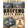The Baofeng Radio Bible: Everything You Need to Know for Setup, Operation, Troubleshooting, Upgrades, Emergency Channels, and Digital Modes